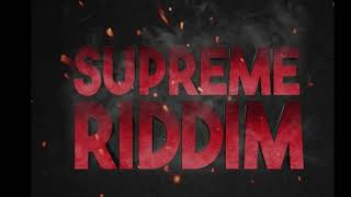 Supreme Riddim Mix 2019 PopcaanMasickaShane OJaFrassQuada amp More Dunwell Productions [upl. by Lani422]