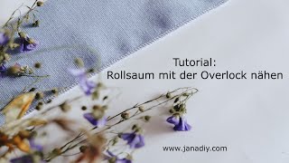 Nähtipp Rollsaum nähen mit der Overlock [upl. by Esimaj]