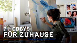 7 kreative Hobbys gegen Langeweile zuhause [upl. by Ailev]