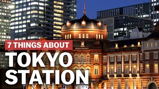 7 Things to know about Tokyo Station  japanguidecom [upl. by Myrtle]