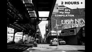 2 Hours  Smooth amp Hard 90s Underground Hip Hop Compilation [upl. by Rochkind]