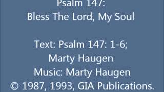 Psalm 147 Bless The Lord My Soul Haugen setting [upl. by Soll]