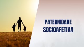 Paternidade socioafetiva [upl. by Johnette]