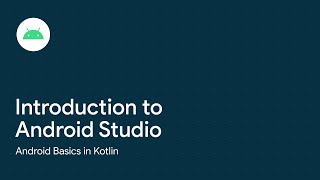 Introduction to Android Studio [upl. by Nylazor]