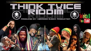 Think Twice Riddim Mix  Selekta B aka Blodan Fyah 2016 Phil Collins Cover [upl. by Verlie]