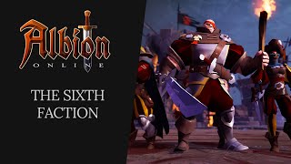 Albion Online  The Sixth Faction [upl. by Pedro]