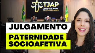 JULGAMENTO PATERNIDADE SOCIOAFETIVA [upl. by Robinet]